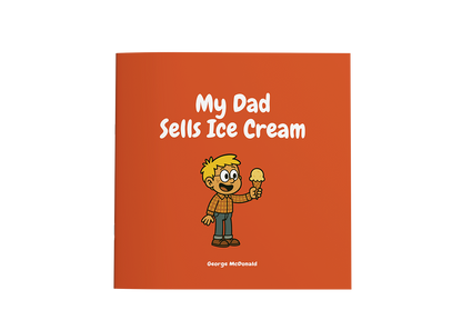 My Dad Sells Ice Cream